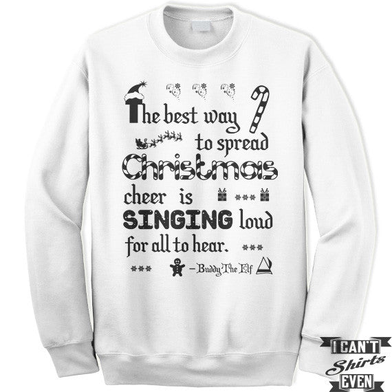 Buddy the store elf sweatshirt