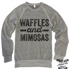 Waffles And Mimosas Sweatshirt.