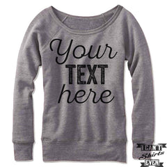 Your Text Here Off-The-Shoulder Sweater. Custom design.