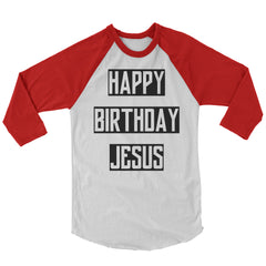 Happy Birthday Jesus Baseball Shirt