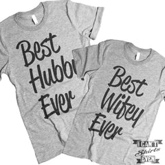Best Wifey Ever Best Hubby Ever Couples Tshirt. Anniversary.