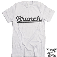Brunch T shirt.