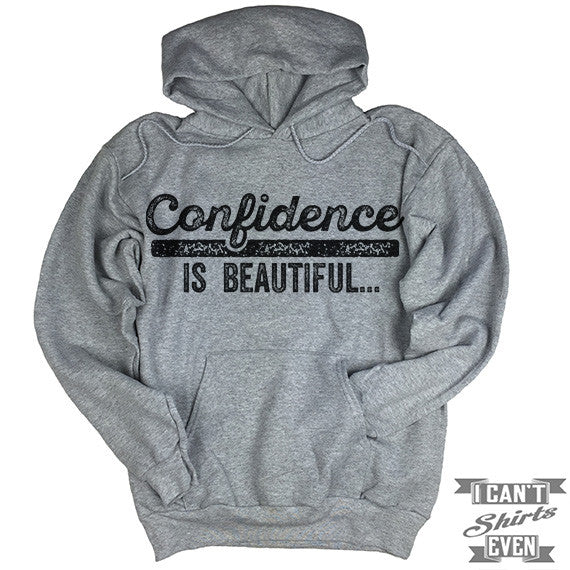 Confidence is Beautiful Hoodie.