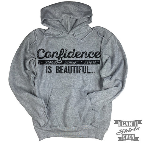 Confidence is Beautiful Hoodie.
