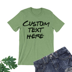Custom T shirts. Your Text Here Shirt