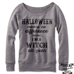 Funny Witch Sweatshirt. Off The Shoulder Sweater. Halloween.