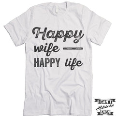 Happy Wife Happy Life T Shirt.
