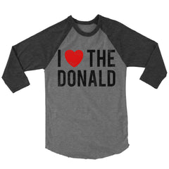 I Love The Donald Baseball Shirt