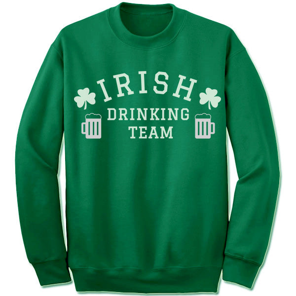 Irish Drinking Team Sweatshirt.