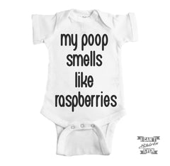 My Poop Smells Like Raspberries Baby Bodysuit