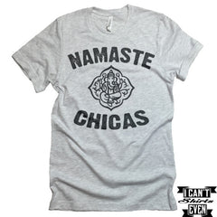 Namaste Chicas Yoga T-shirt. Namaste Girls. Namaste Shirt. Yoga Tee