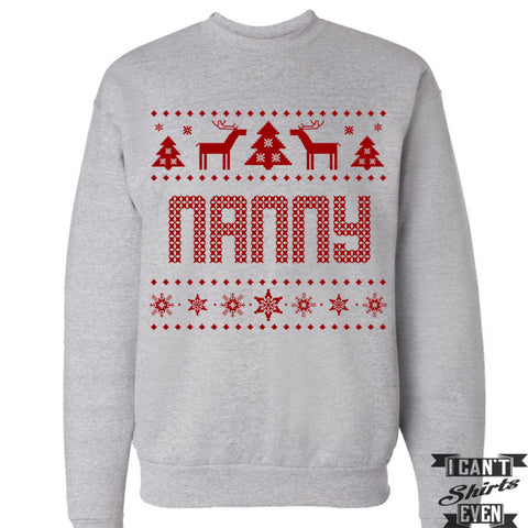 Nanny Christmas Sweatshirt. Ugly Sweater. Tacky Christmas Jumper. Merry Christmas.