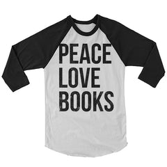 Peace Love Books Baseball Shirt