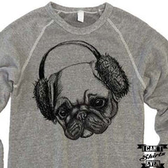 Pug in Ear Muffs Sweatshirt. Eco-Fleece Unisex Shirt.