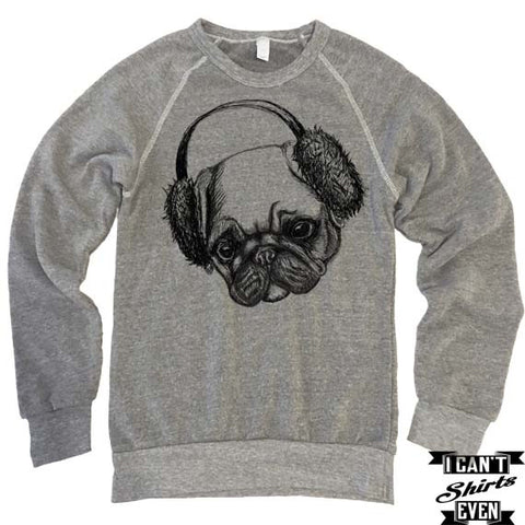Pug in Ear Muffs Sweatshirt. Eco-Fleece Unisex Shirt.