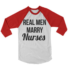 Real Men Marry Nurses Baseball Shirt