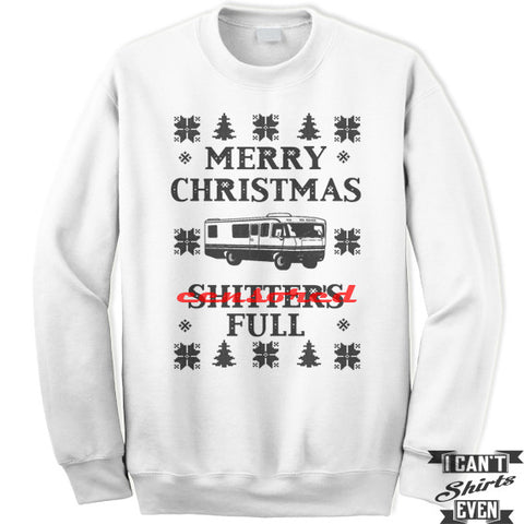 Ugly Sweater Contest. Merry Christmas Shitter's Full Sweatshirt. Unisex. Christmas Party Gift.