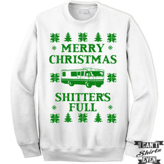 Ugly Sweater Contest. Merry Christmas Shitter's Full Sweatshirt. Unisex. Christmas Party Gift.