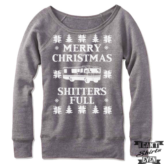 Merry Christmas Shitter's Full Off The Shoulder Sweatshirt. Christmas Vacation Ugly Sweater.