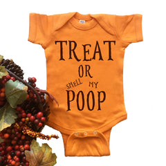 Treat Or Smell My Poop Onesie. Funny Baby Bodysuit.