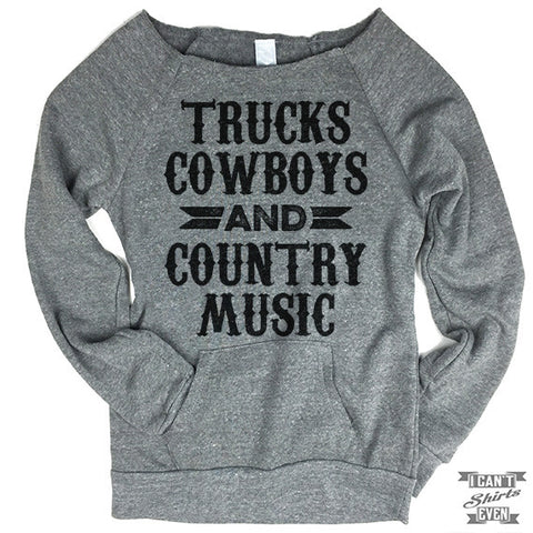 Off-The-Shoulder Sweater. Trucks Cowboys And Country Music.