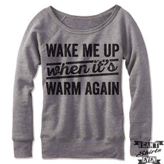 Wake Me Up When it's Warm Again Off Shoulder Sweater