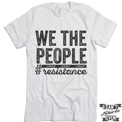 We The People #resistance unisex